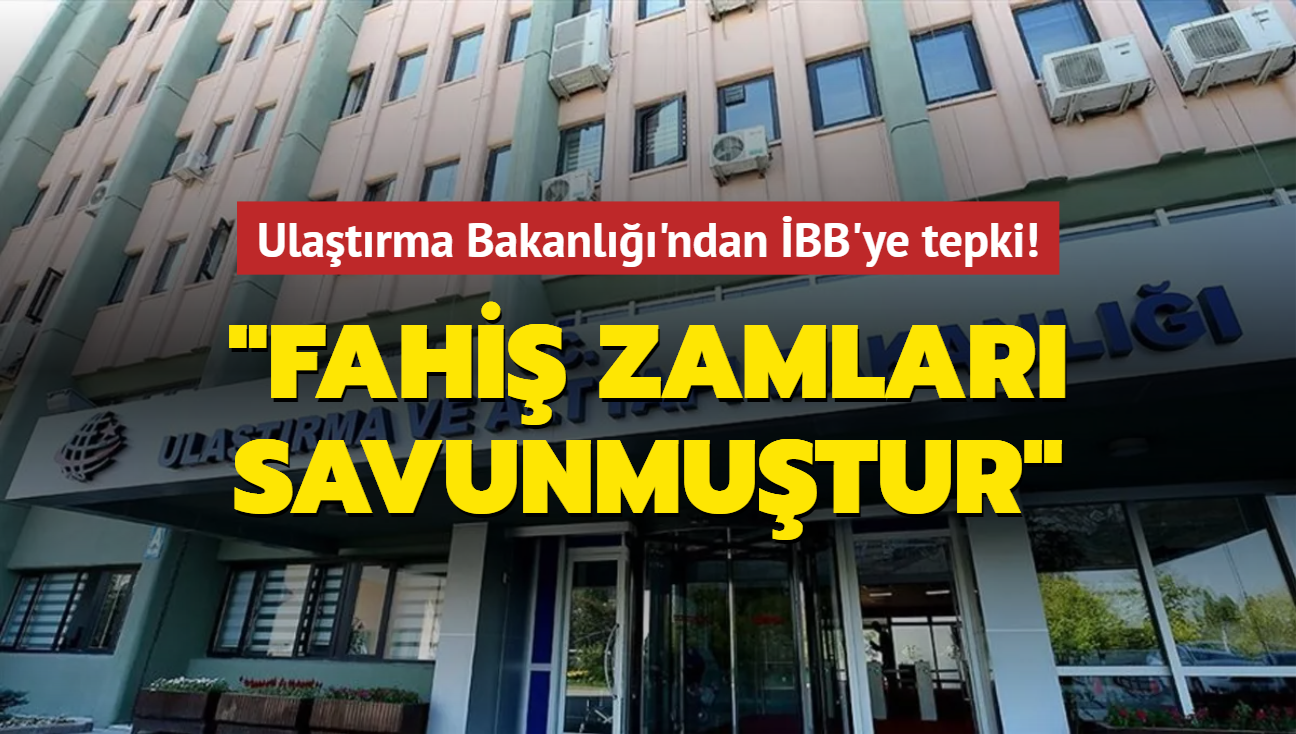 Ulatrma Bakanl'ndan BB'ye tepki! "Fahi zamlar savunmutur"