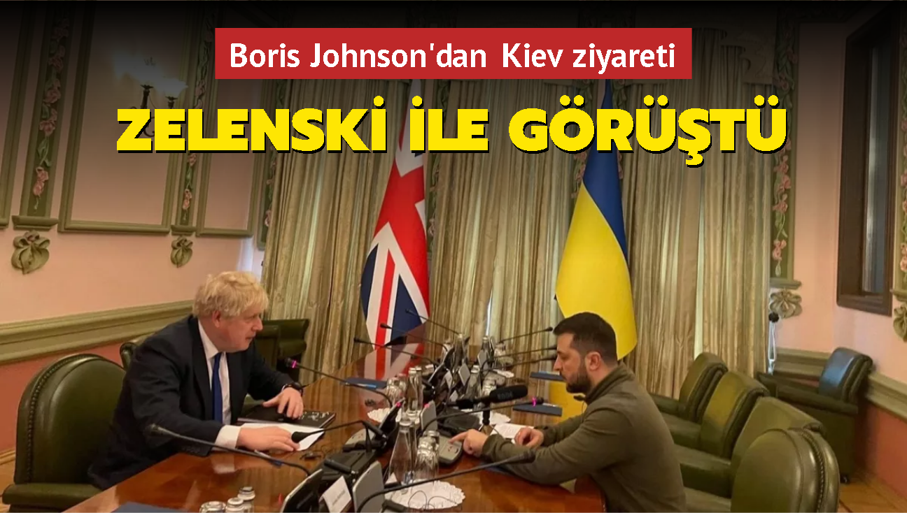 Boris Johnson'dan Kiev ziyareti! Zelenski ile grt