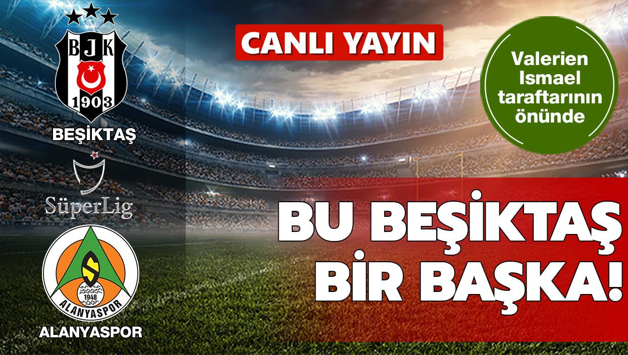 CANLI: Beikta-Aytemiz Alanyaspor