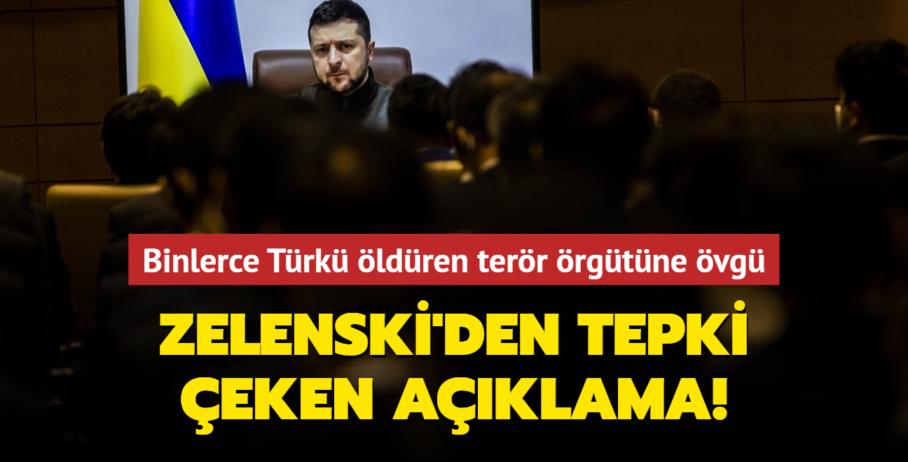Zelenski'den tepki çeken açıklama! Binlerce Türkü öldüren terör örgütüne övgü