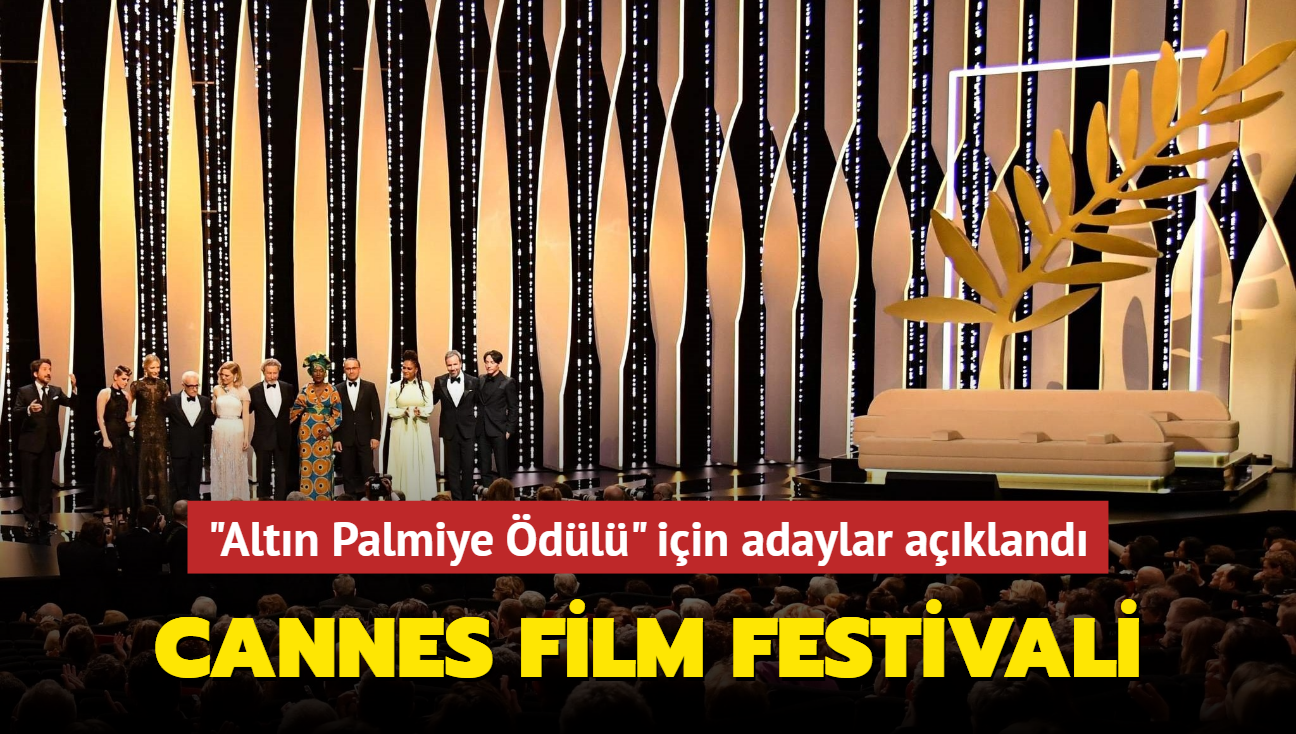 2022 Cannes Film Festivali'nde "Altn Palmiye dl" iin yaracak adaylar akland