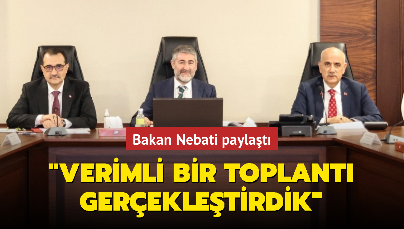 Bakan Nebati: Verimli bir toplant gerekletirdik