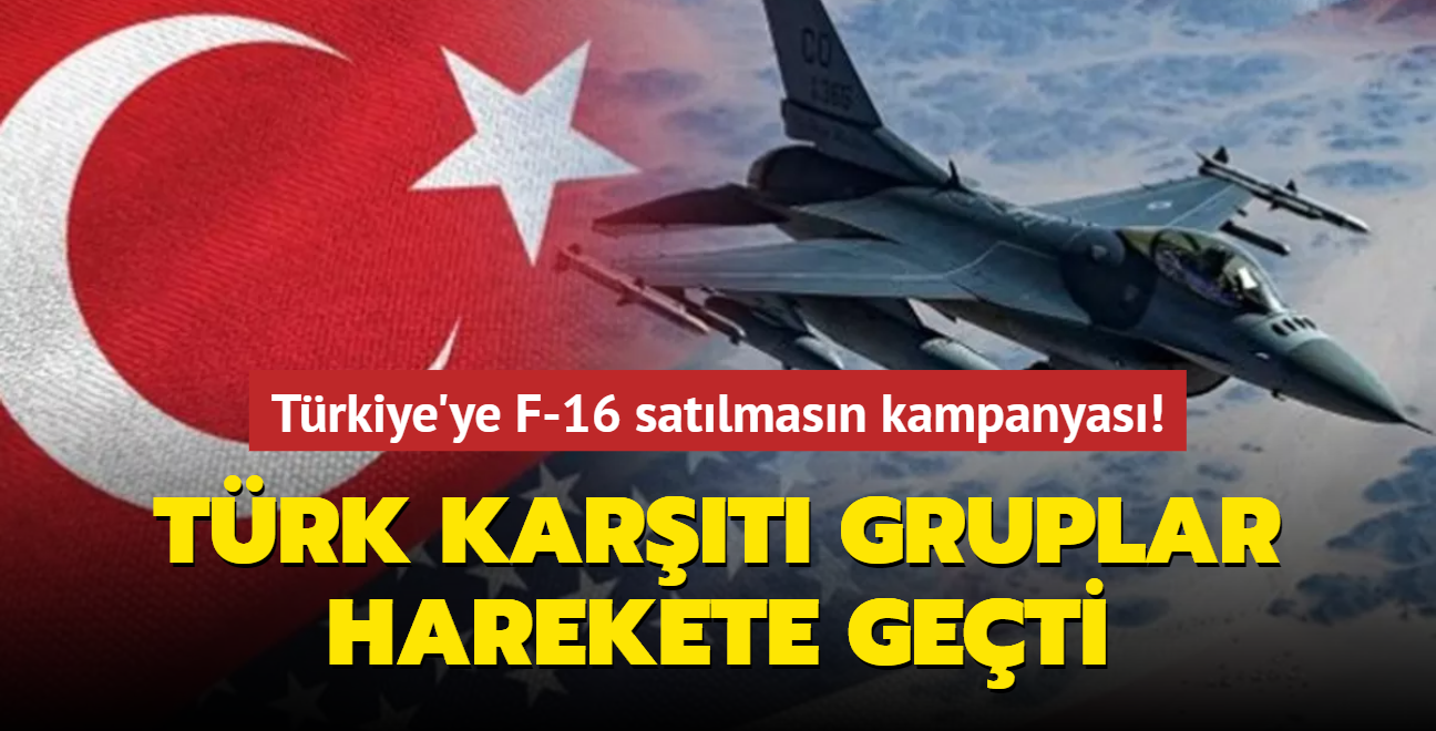 ABD'de Trk kart gruplar, Trkiye'ye F-16 satlmamas iin kampanya balatt