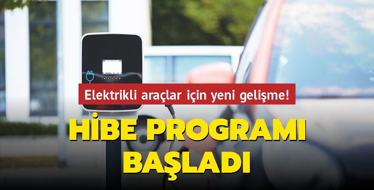 Elektrikli aralar iin yeni gelime... Hibe Program balad