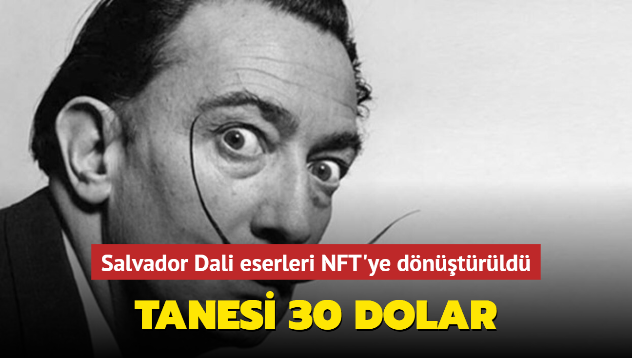 Salvador Dali eserleri NFT'ye dönüştürüldü! Tanesi 30 dolar...