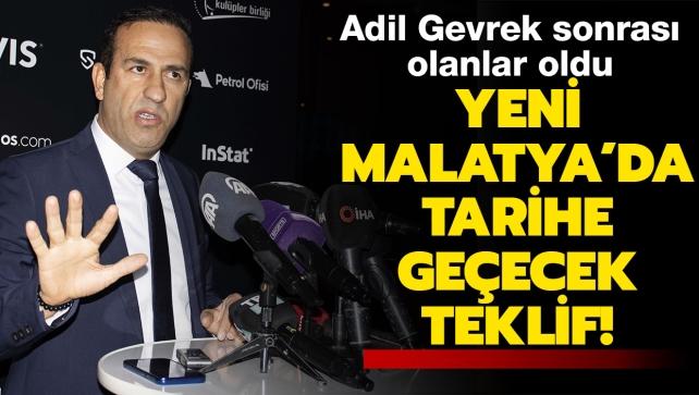 Yeni Malatyaspor'da tarihe geecek teklif! Adil Gevrek sonras olanlar oldu