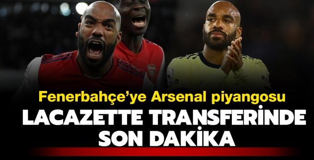 Alexandre Lacazette transferinde son dakika! Fenerbahe'ye Arsenal piyangosu