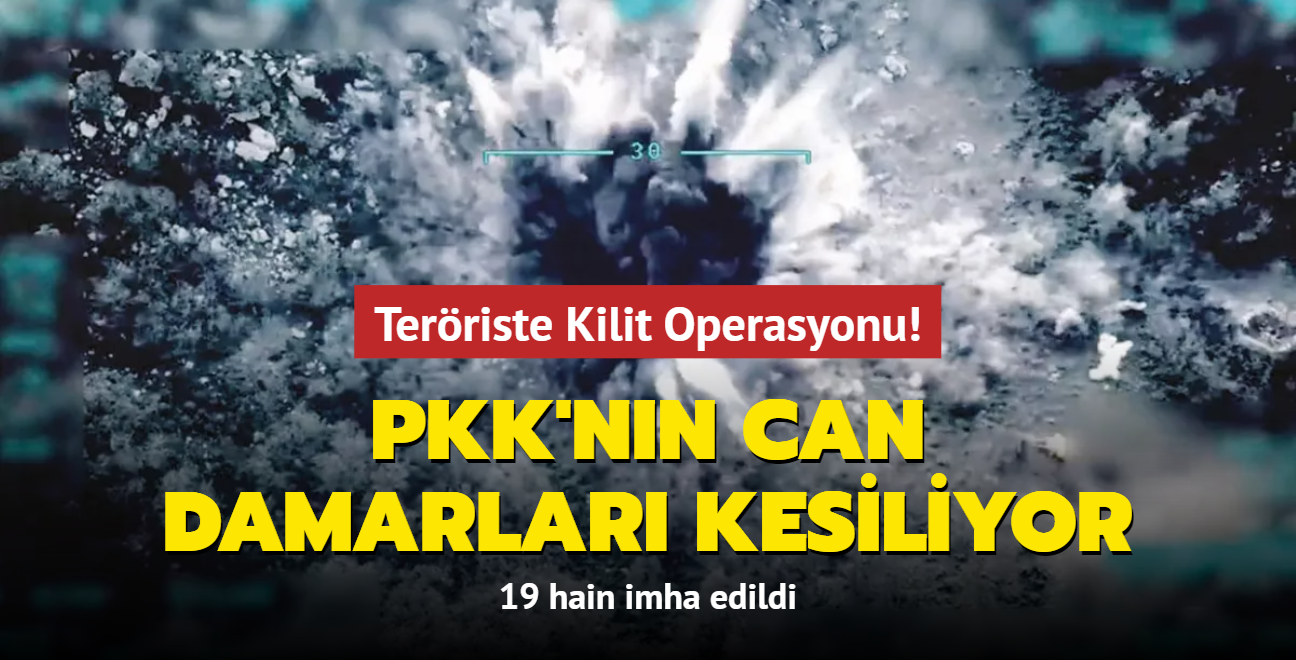 Terriste Kilit Operasyonu! 19 hain imha edildi