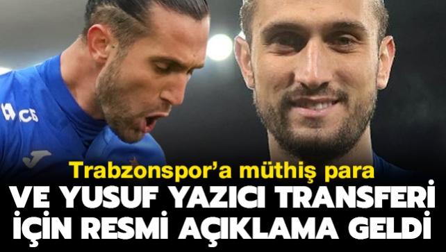 Ve Yusuf Yazc transferi iin resmi aklama geldi! Trabzonspor'a mthi para