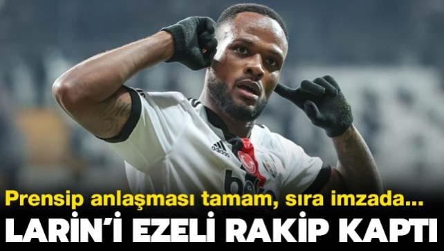 Beikta Cyle Larin'i ezeli rakibine kaptrd! mzalar atlyor