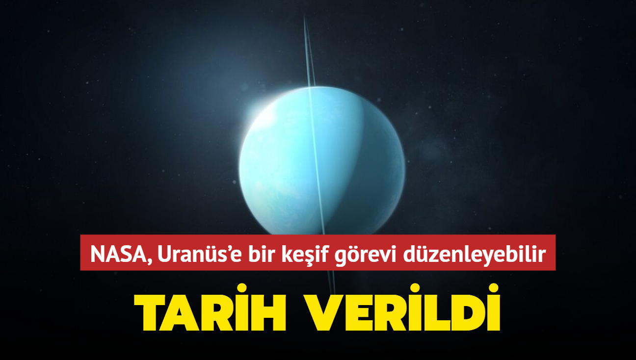 NASA, Urans'e bir keif grevi dzenleyebilir! Tarih verildi...