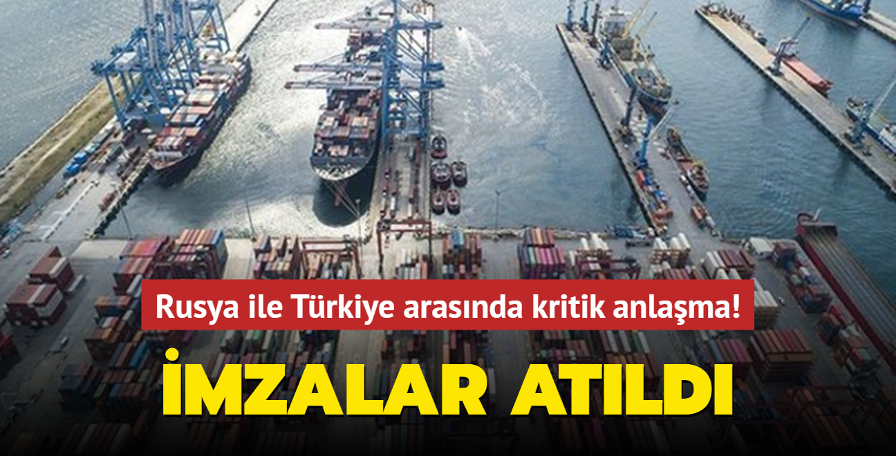 Rusya ile Trkiye arasnda kritik anlama! Deniz ticaretinde nemli adm