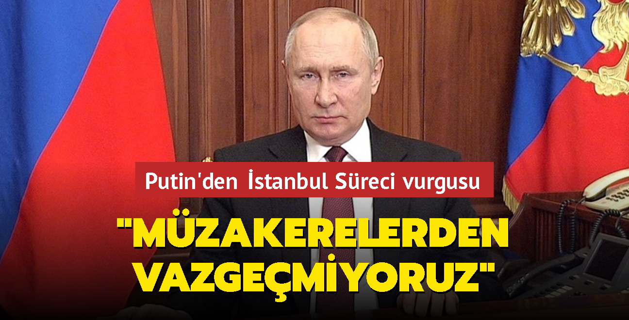 Putin'den stanbul Sreci vurgusu: Mzakerelerden vazgemiyoruz