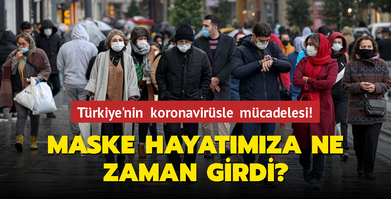 Trkiye eski normaline kavuuyor... lk kapanma ne zaman yaand" Maske kararlar... te Trkiye'nin koronavirsle mcadelesi