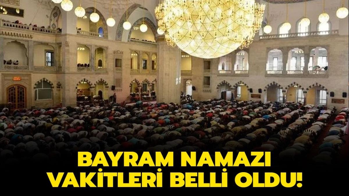 Diyanet il il Bayram namaz saatleri 2022 (sanbul, Ankara, zmir) Bayram namaz saat kata klnacak"