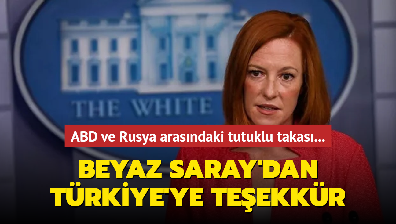 ABD ve Rusya arasndaki tutuklu takas... Beyaz Saray: Trkiye'ye minnettarz