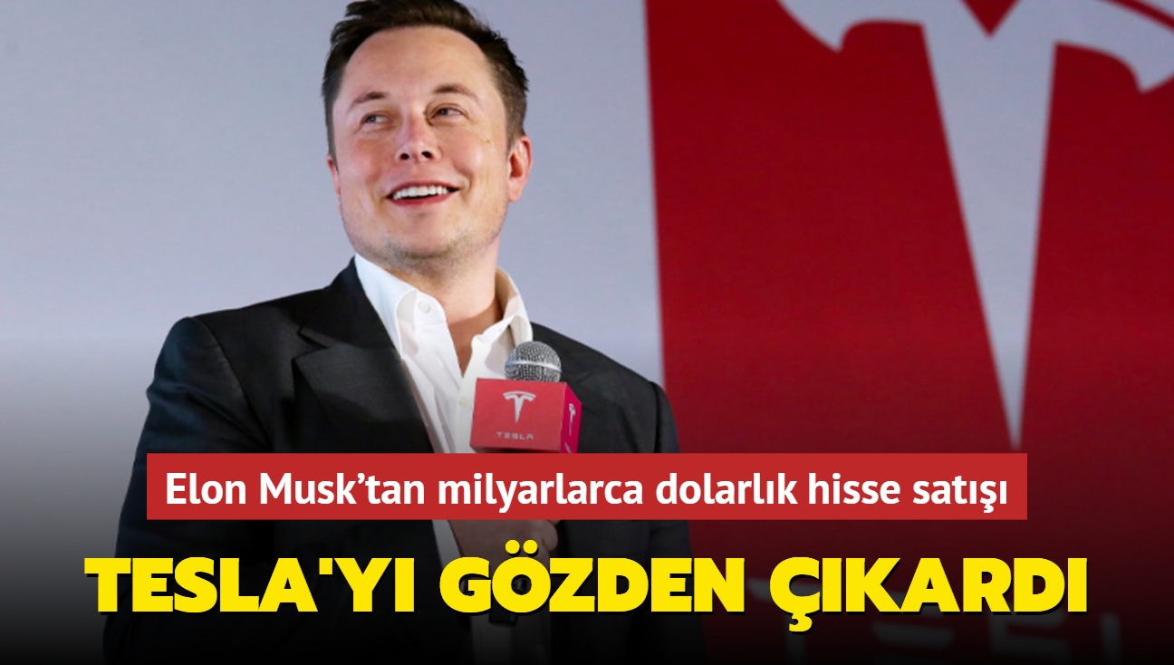 Elon Musk'tan milyarlarca dolarlk hisse sat! Tesla'y gzden kard...