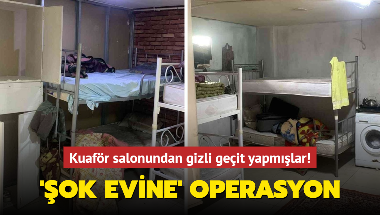 Kuafr salonundan gizli geit yapmlar! 'ok evine' operasyon