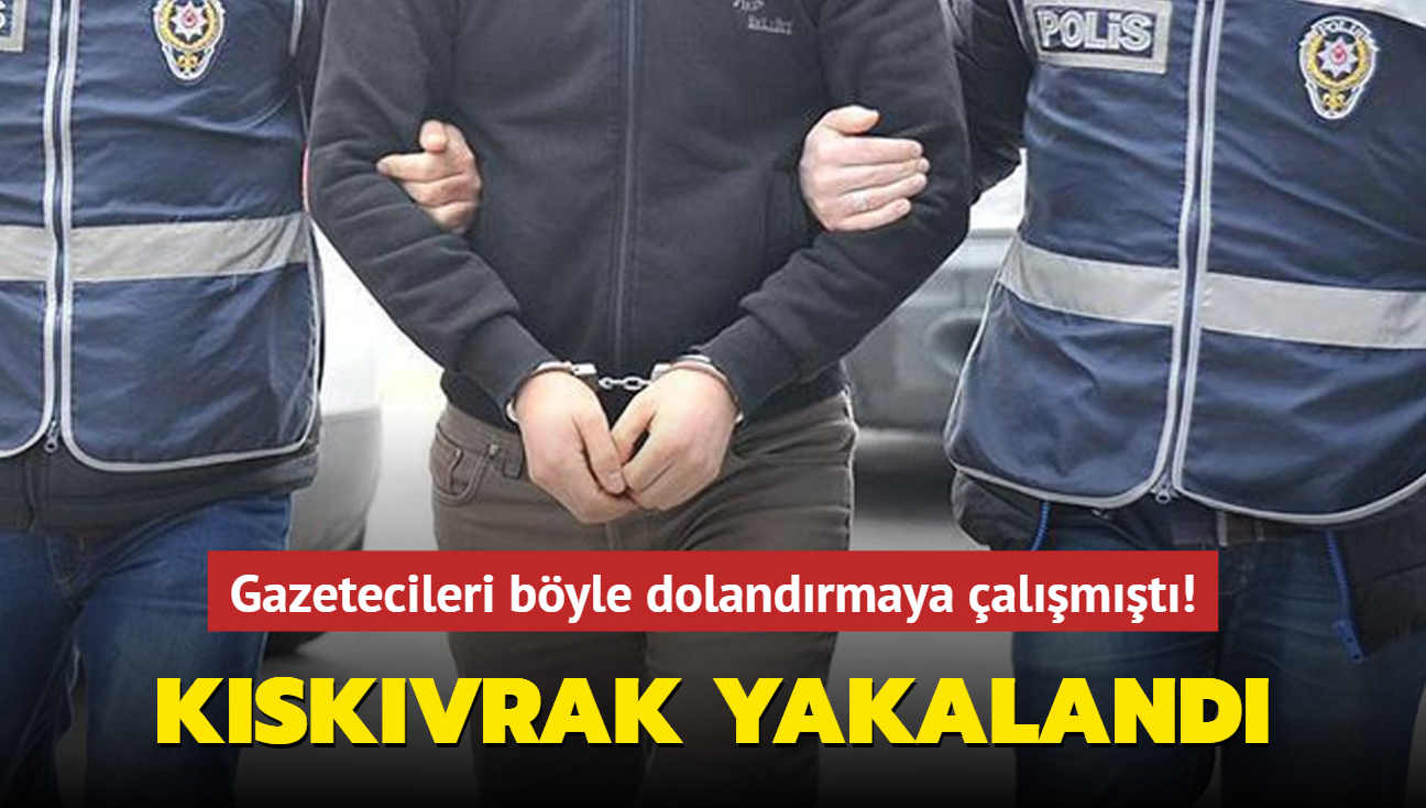 Gazetecileri "hacklenme" bahanesiyle dolandrmaya almt! Kskvrak yakaland