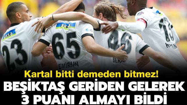 Kartal bitti demeden bitmez! Beikta geriden gelerek 3 puan almay bildi