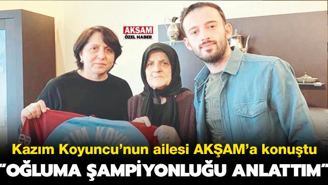 Merhum Kazm Koyuncu'nun ailesi AKAM'a konutu: Oluma ampiyonluu anlattm