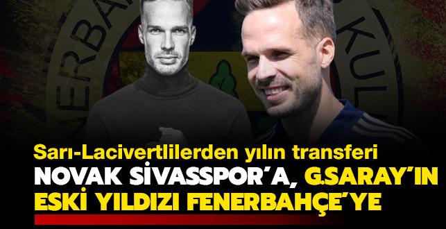 Filip Novak Sivasspor'a, Galatasaray'n eski yldz Fenerbahe'ye! Yln transferi