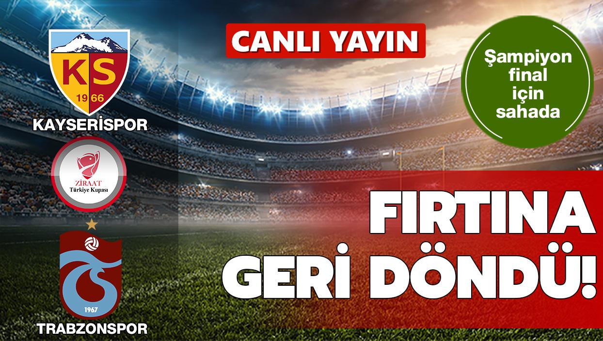 Canl Yayn: Yukatel Kayserispor-Trabzonspor