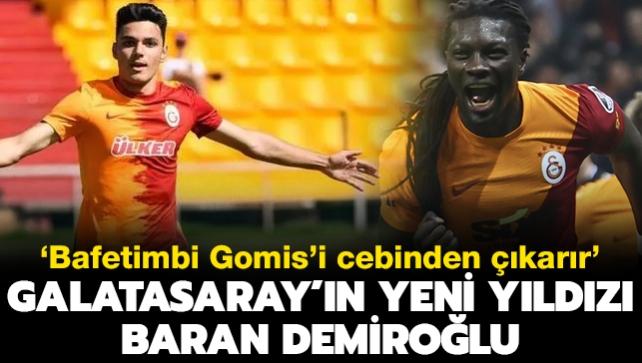 Bafetimbi Gomis'i cebinden karr' Galatasaray'n yeni yldz Baran Demirolu...