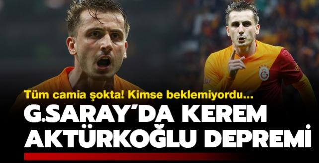 Galatasaray'da Kerem Aktrkolu depremi! Tm camia okta
