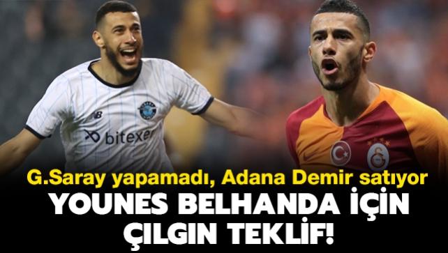 Younes Belhanda iin lgn teklif! Galatasaray'n yapamadn Adana Demirspor yapyor