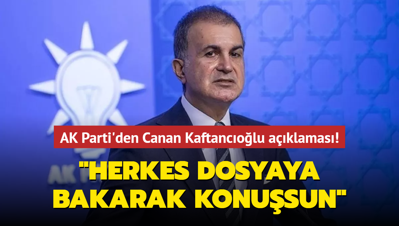 AK Parti'den Canan Kaftancolu aklamas! "Herkes dosyaya bakarak konusun"