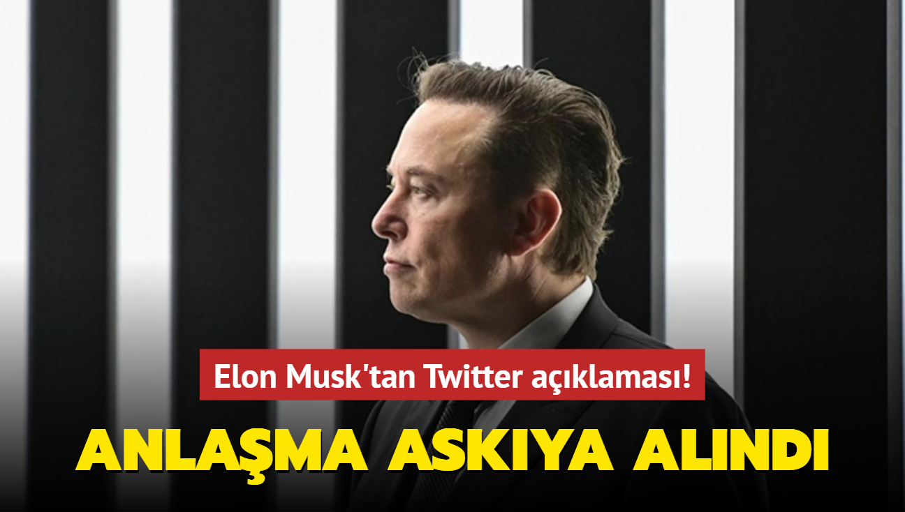 Elon Musk: Twitter' satn almamla ilgili anlama askya alnd