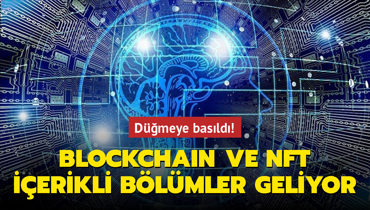 Dmeye basld... Blockchain ve NFT ierikli blmler geliyor