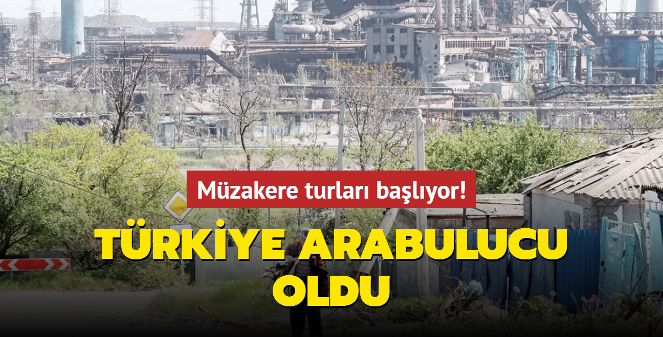 Mzakere turlar balyor! Trkiye, Azovstal iin arabulucu oldu