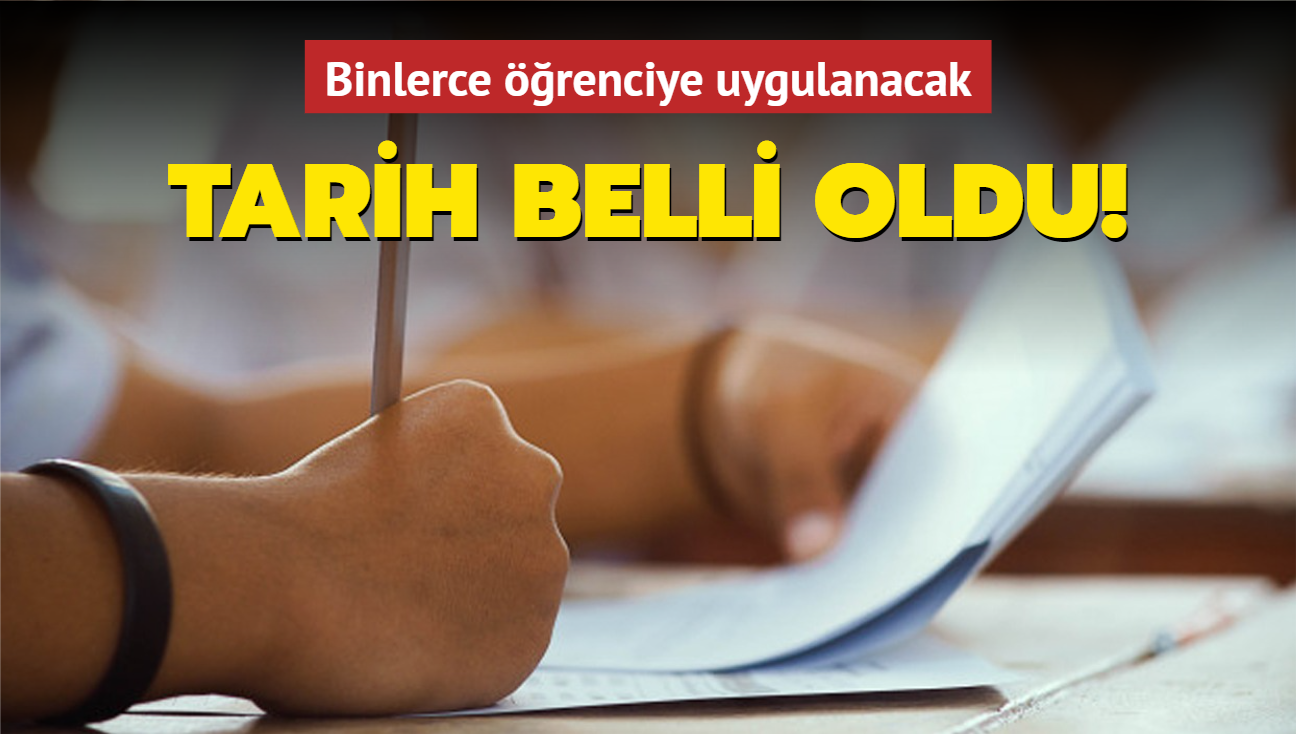 Binlerce renciye uygulanacak! Tarih belli oldu