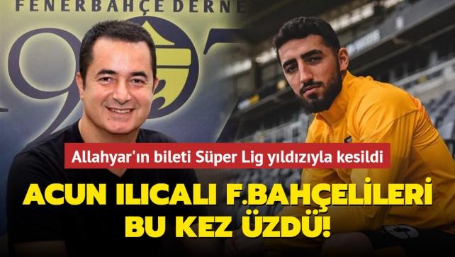 Acun Ilıcalı Fenerbahçelileri bu kez üzdü! Allahyar'ın yerine Süper Lig'in yıldızı...