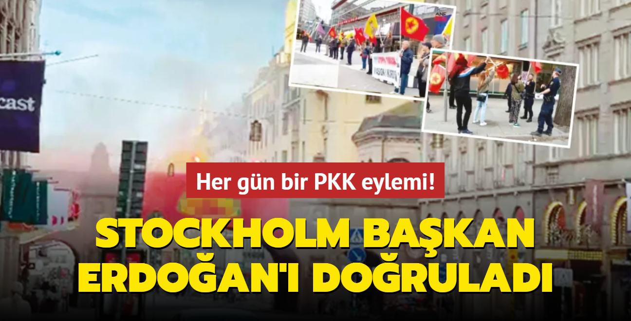 Her gn bir PKK eylemi! Stockholm Bakan Erdoan' dorulad