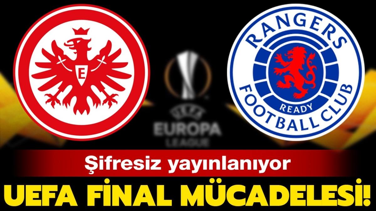UEFA Avrupa Ligi finali hangi kanalda, ifresiz nasl izlenir" Eintracht Frankfurt Rangers ma hangi kanalda, saat kata yaynlanacak" 