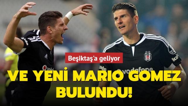 Ve yeni Mario Gomez bulundu! Beşiktaş'a geliyor...