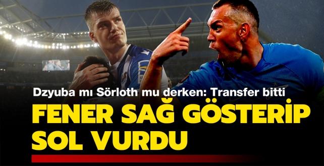 Ne Artem Dzyuba ne Alexander Sörloth! Fenerbahçe'nin yeni golcüsü hayırlı olsun