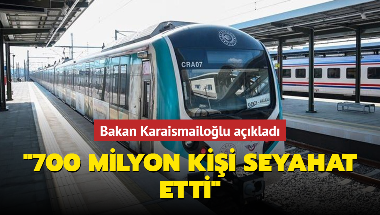 Bakan Karaismailolu: Marmaray ile 700 milyon kii seyahat etti