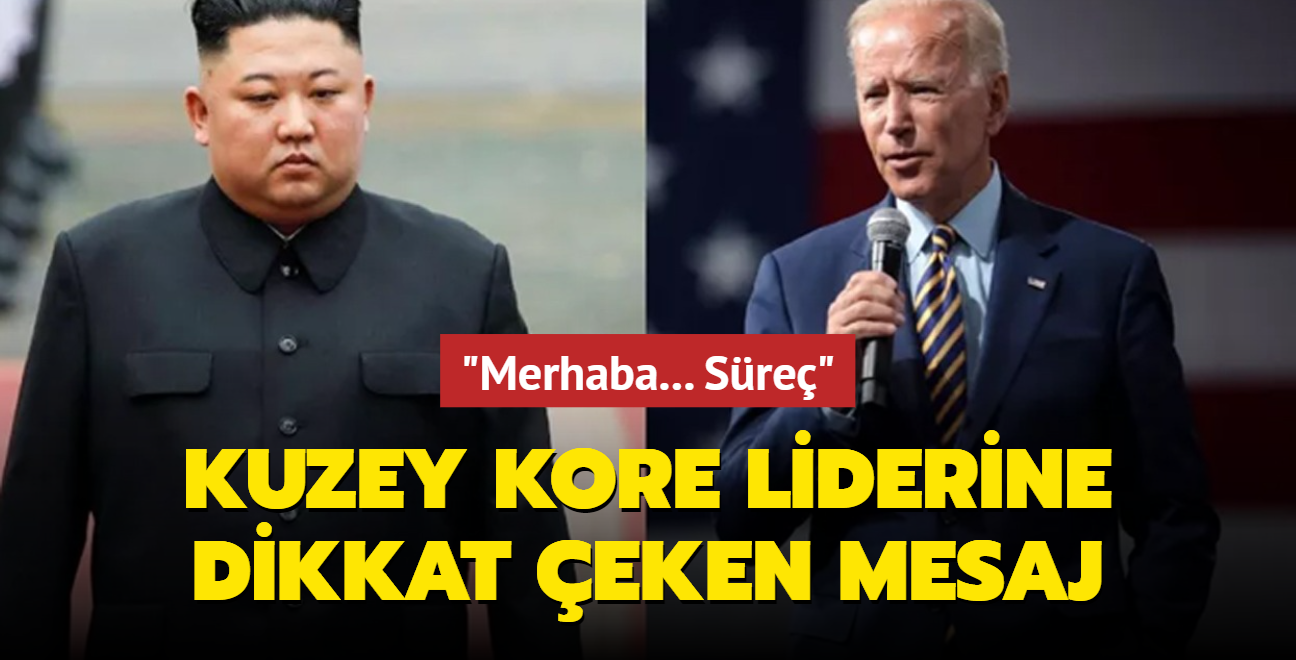 Biden'dan Kuzey Kore lideri Kim'e dikkat çeken mesaj: Merhaba... Süreç