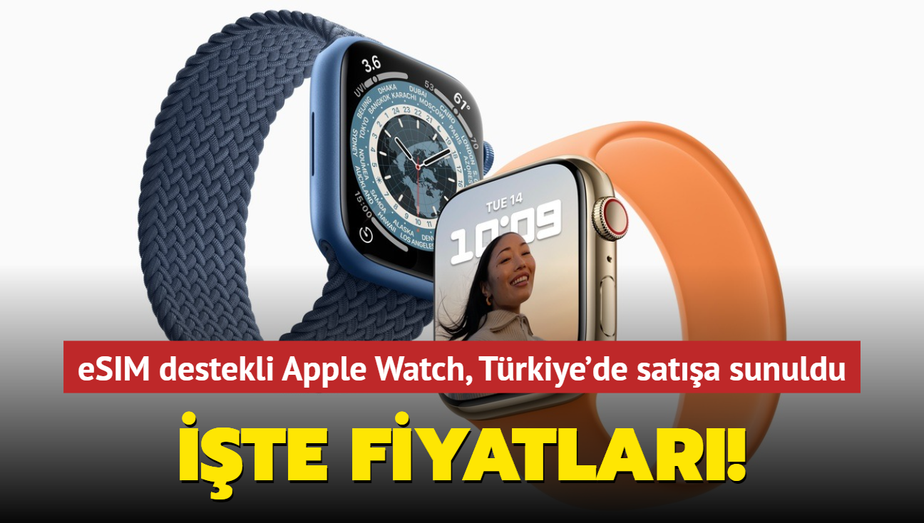 eSIM destekli Apple Watch, Trkiye'de sata sunuldu! te fiyatlar...