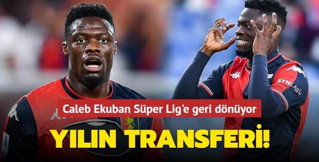 Yılın transferi! Caleb Ekuban Süper Lig'e geri dönüyor...