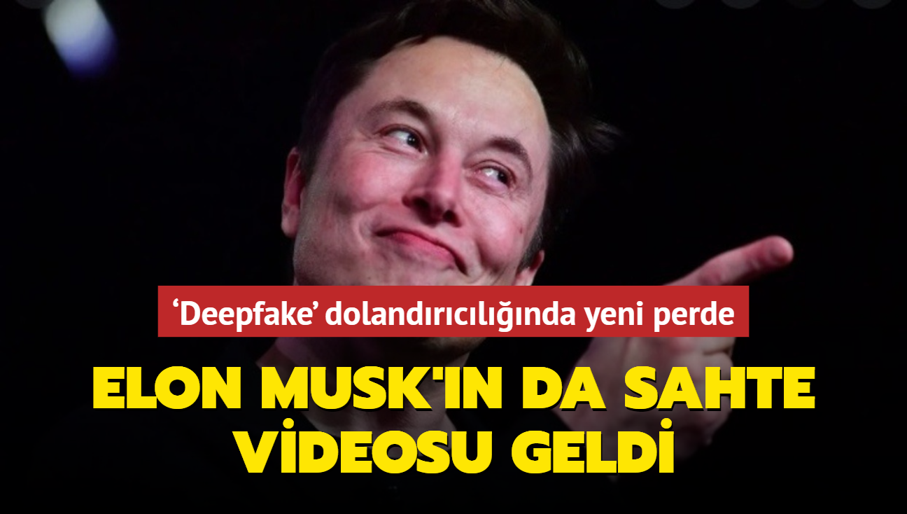 Deepfake' dolandrclnda yeni perde! Elon Musk'n sahte bir videosu oluturuldu...