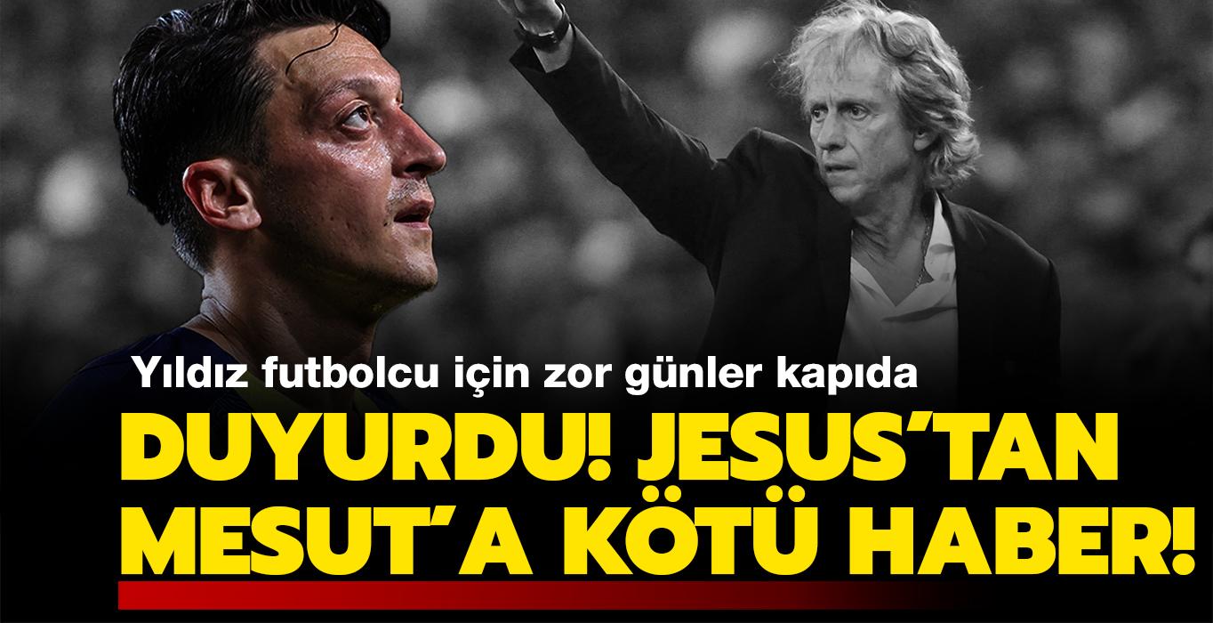 Eyvah! Jorge Jesus, Mesut Özil'in hayallerini yıkacak; duyurdu: Olmaz