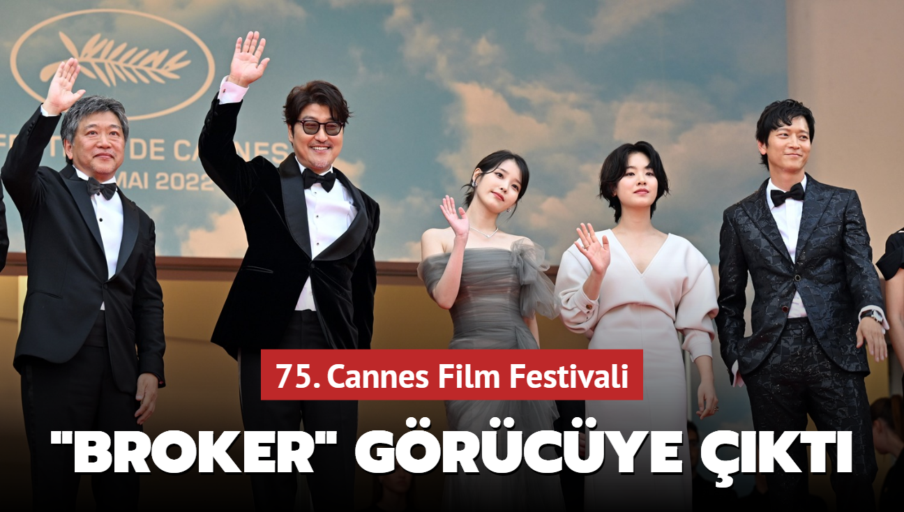 Usta ynetmen Kore-eda'nn "Broker" filmi Cannes Film Festivali'nde gala yapt