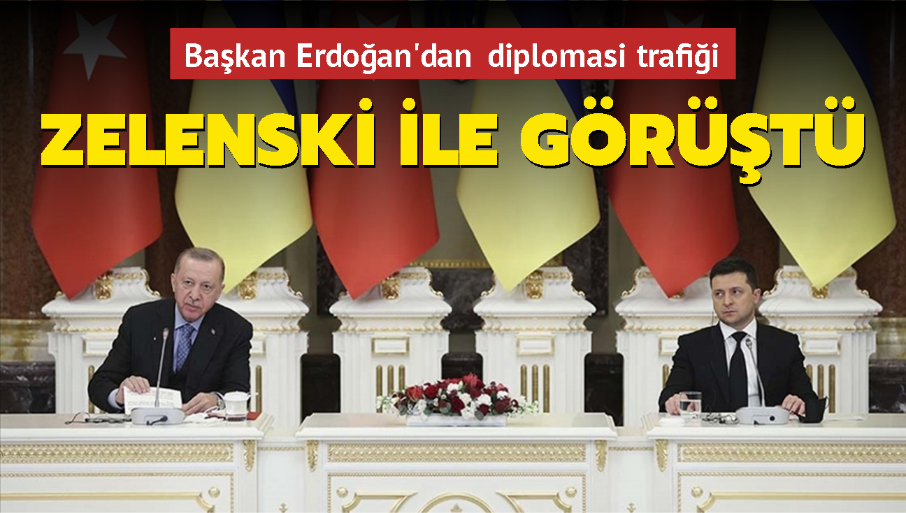 Diplomasi trafii sryor... Bakan Erdoan ile Zelenski grt