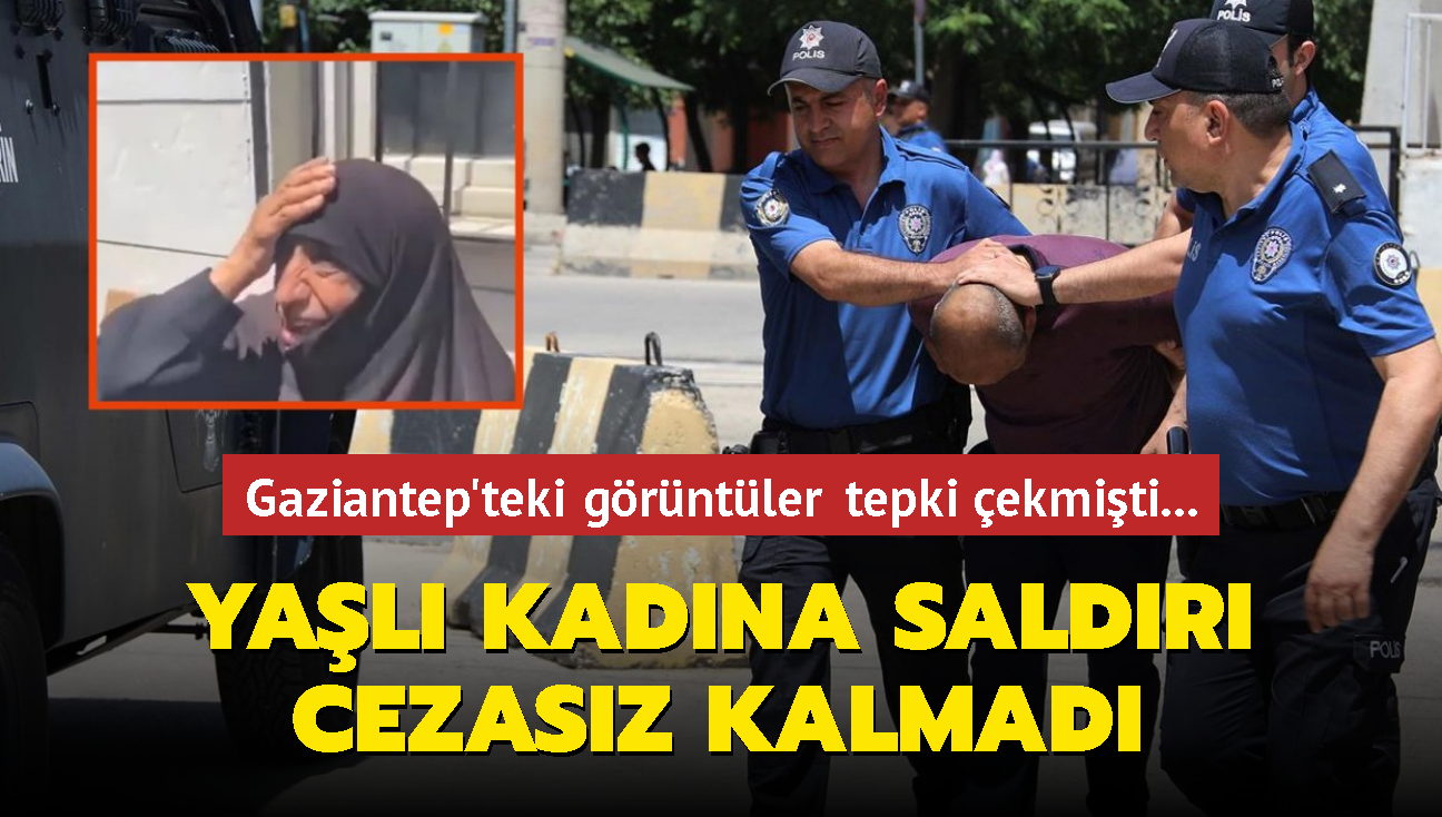 Gaziantep'teki grntler tepki ekmiti... Yal kadna saldr cezasz kalmad
