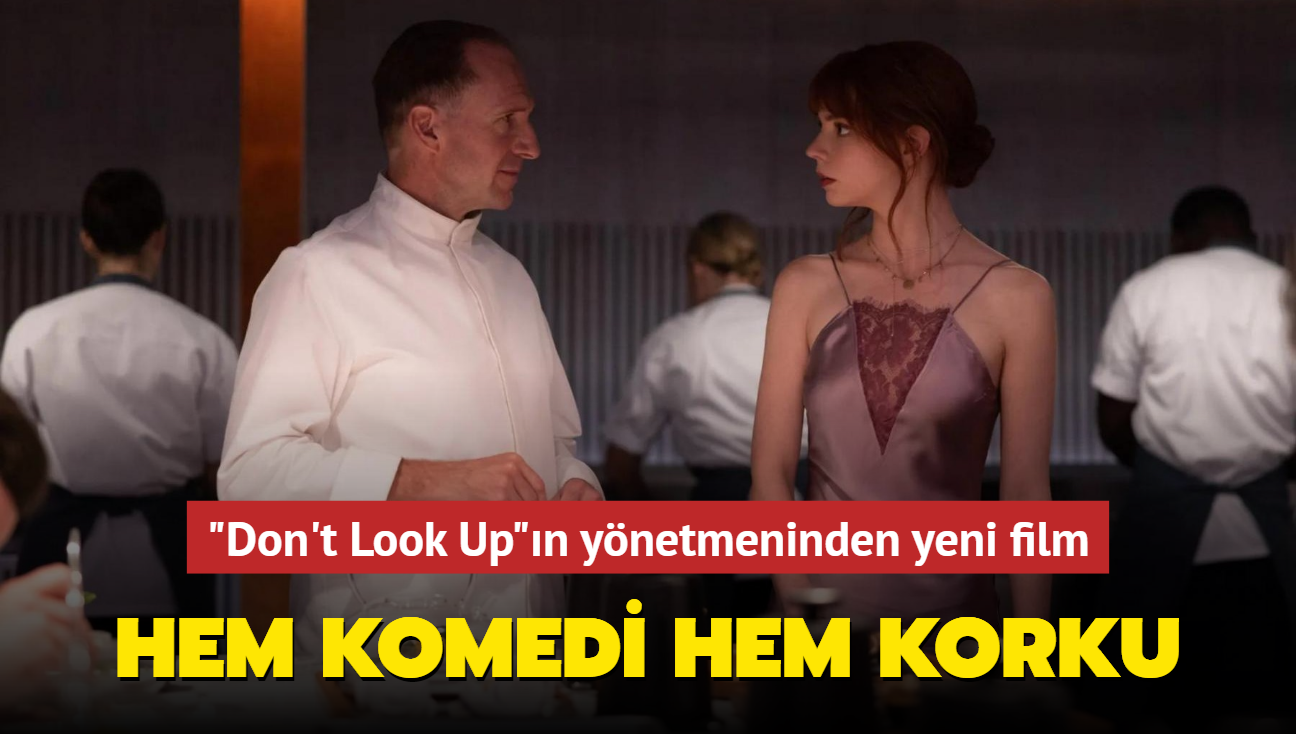 "Don't Look Up"n ynetmeninin yeni filmi "The Menu" (Men) sekin mutfak dnyasyla alay edecek